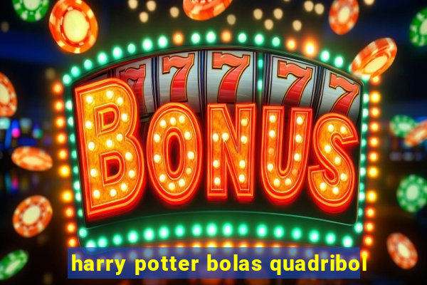 harry potter bolas quadribol